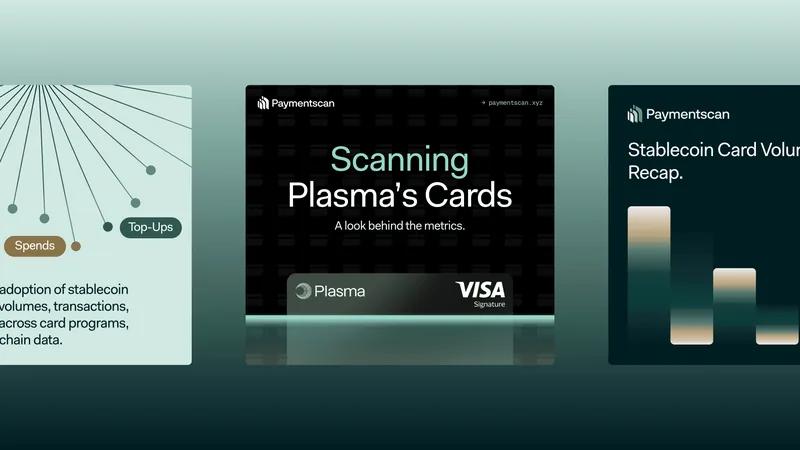 Paymentscan social cards: Scanning Plasma’s Cards and a stablecoin card volume recap
